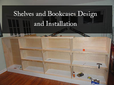 Shelves and Bookcases Design and Installation